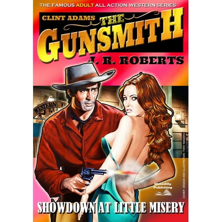 Clint Adams the Gunsmith 3: Showdown at Little Misery -