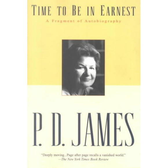 Time to Be in Earnest, P. D. James Paperback