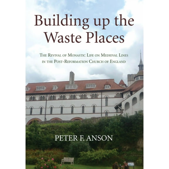 Building up the Waste Places (Paperback)