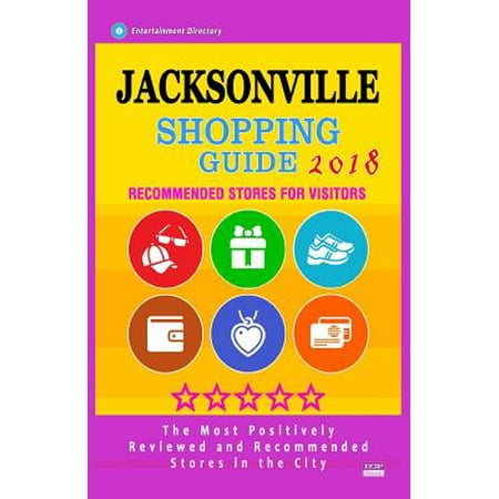 Jacksonville Shopping Guide 2018: Best Rated Stores in Jacksonville, Florida - Stores Recommended for Visitors, (Shopping Guide