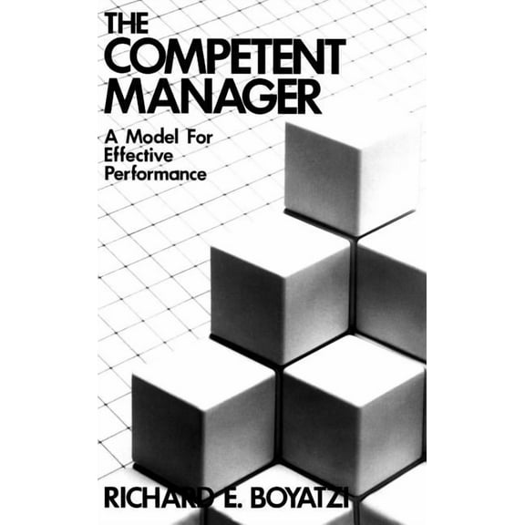 The Competent Manager: A Model for Effective Performance, (Hardcover)