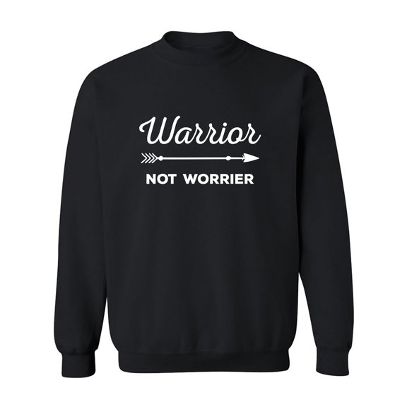 Warrior Not Worrier Crewneck Sweatshirt