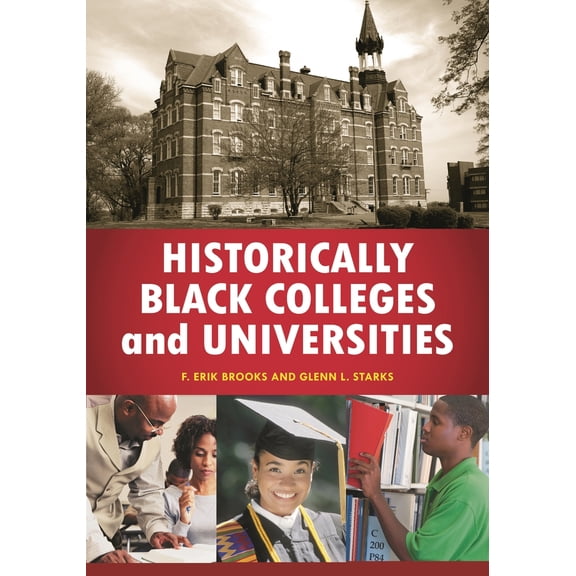 Pre-Owned Historically Black Colleges and Universities: An Encyclopedia (Hardcover) 0313394156 9780313394157