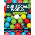 thumbnail image 1 of Pre-Owned Our Social World: Condensed Version (Paperback) 1452275750 9781452275758, 1 of 1