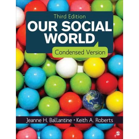 Pre-Owned Our Social World: Condensed Version (Paperback) 1452275750 9781452275758