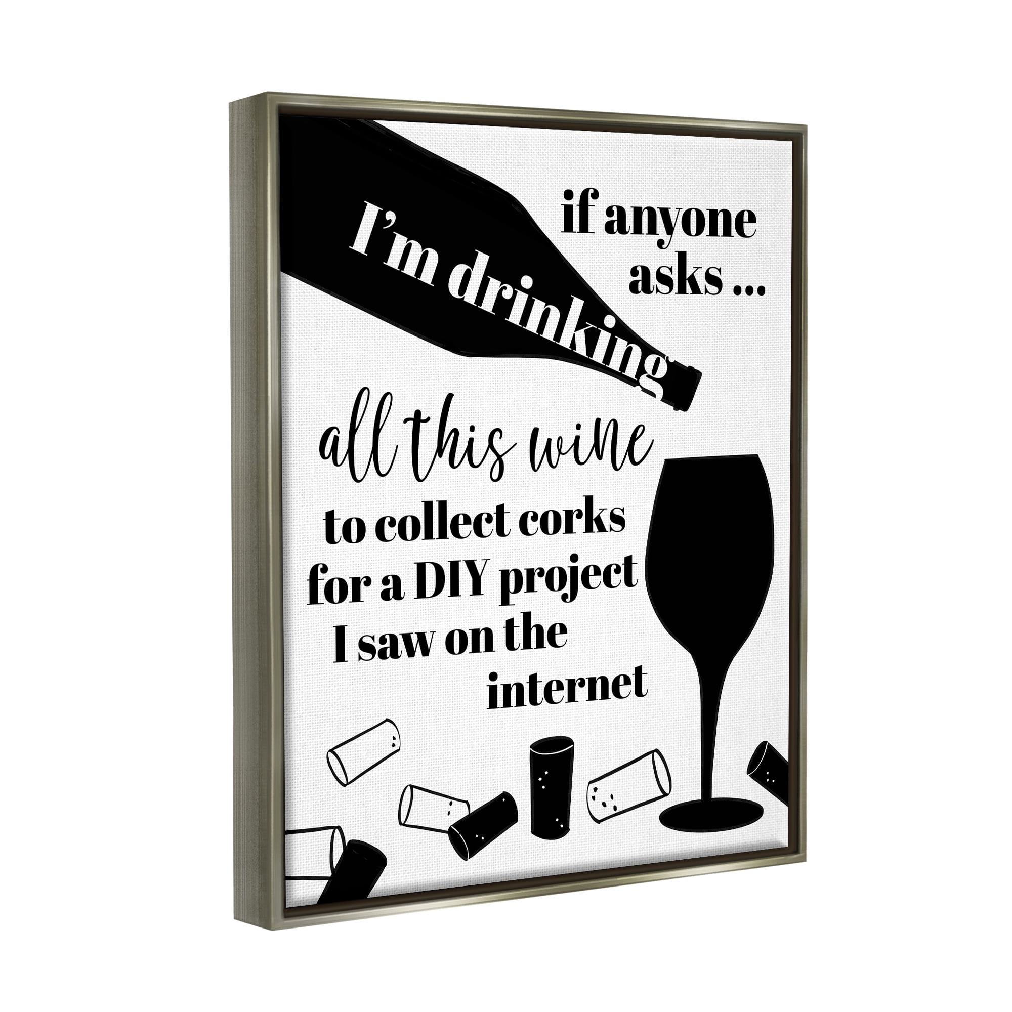 Stupell Industries Funny Wine DIY Phrase Food & Beverage Painting Gray Floater Framed Canvas Art Print Wall Art, 25 x 31