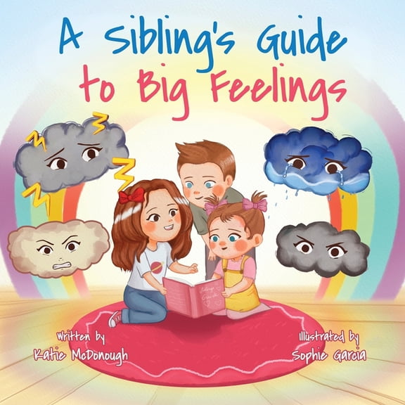 A Sibling's Guide to Big Feelings, (Paperback)