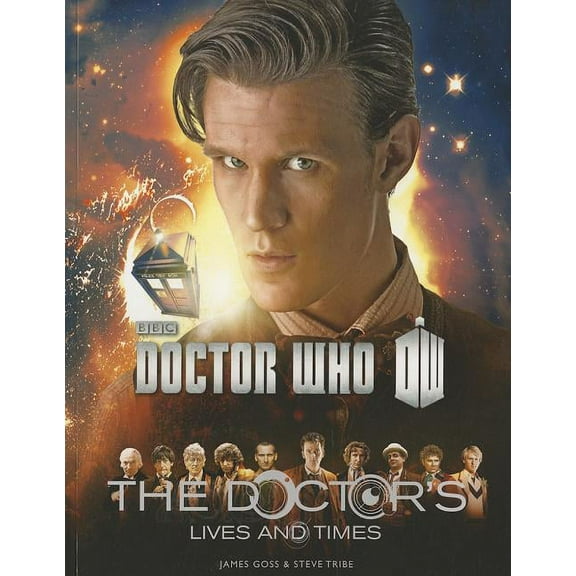Doctor Who: The Doctor's Lives and Times, (Paperback)