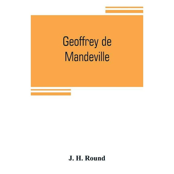 Geoffrey de Mandeville: a study of the anarchy, (Paperback)