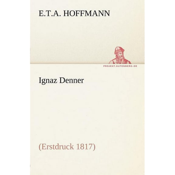 Ignaz Denner (Paperback)