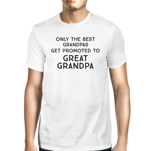 365 Printing - Only The Best Grandpas Get Promoted To Great Grandpa ...
