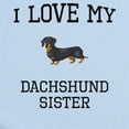 thumbnail image 2 of CafePress - I Love My Dachshund Sister Body Suit - Baby Light Bodysuit, Size Newborn - 24 Months, 2 of 4