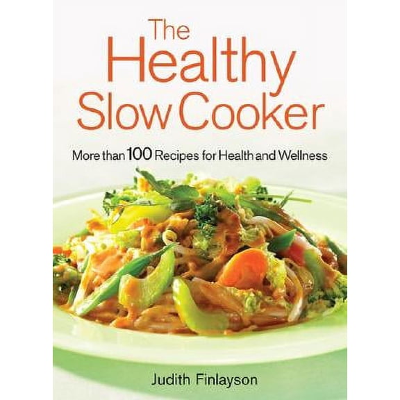 Healthy: Slow Cooker Recipes by Judith Finlayson (Paperback) (2006) (New)