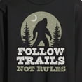 thumbnail image 3 of Instant Message - Follow Trails Not Rules Sasquatch - Men's Long Sleeve T-Shirt, 3 of 6