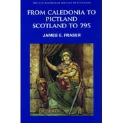 New Edinburgh History of Scotland: From Caledonia to Pictland: Scotland to 795 (Paperback)