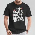 thumbnail image 2 of I'm Blair Doing Blair Things T-Shirt – Retro Groovy Personalized Tee, Fun and Trendy Shirt for Blair, Perfect Gift for Anyone Named Blair, 2 of 3