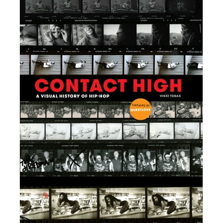 Contact High : A Visual History of Hip-Hop