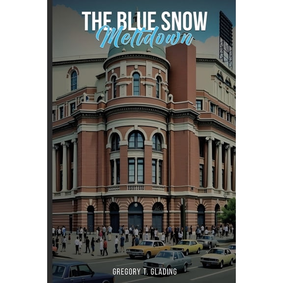The Blue Snow Meltdown, (Paperback)
