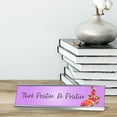 thumbnail image 3 of Think Positive. Be Positive, Purple Designer Desk Sign Nameplate (2 x 8"), 3 of 3