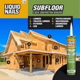 thumbnail image 7 of Liquid Nails LN-602 10-oz. Subfloor & Decks Adhesive - Quantity 1, 7 of 7