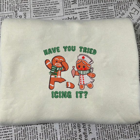 Have You Tried Icing It Embroidered Unisex T-shirt Sweatshirt Hoodie, Funny Nurse Christmas Shirt, Gingerbread Nurse Shirt, Nurse Holiday.