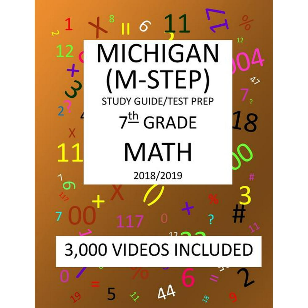 7th Grade Michigan Mstep, 2019 Math, Test Prep 7th Grade Michigan Student Test of Education