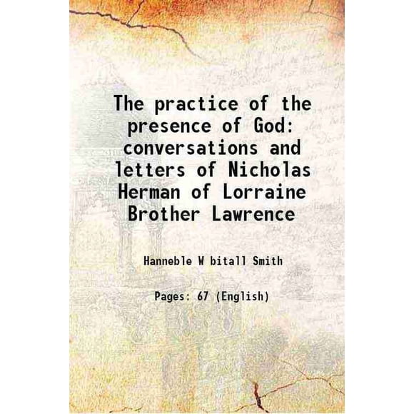 la Pratique de la Présence de Dieu conversations et Lettres de Nicholas Herman de Lorraine Frère Lawrence 1895 [Couverture Rigide]