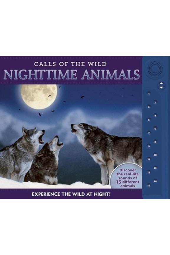 Pre-Owned Calls of the Wild: Nighttime Animals: Experience the Wild at Night! (Hardcover) by Paul Beck