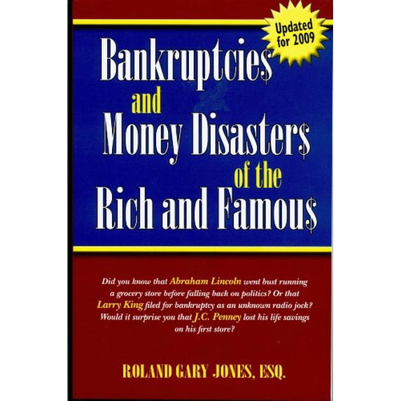 Pre-Owned Bankruptcies and Money Disasters of the Rich and Famous (Formerly They Went Broke!?) (Paperback) 057800271X 9780578002712