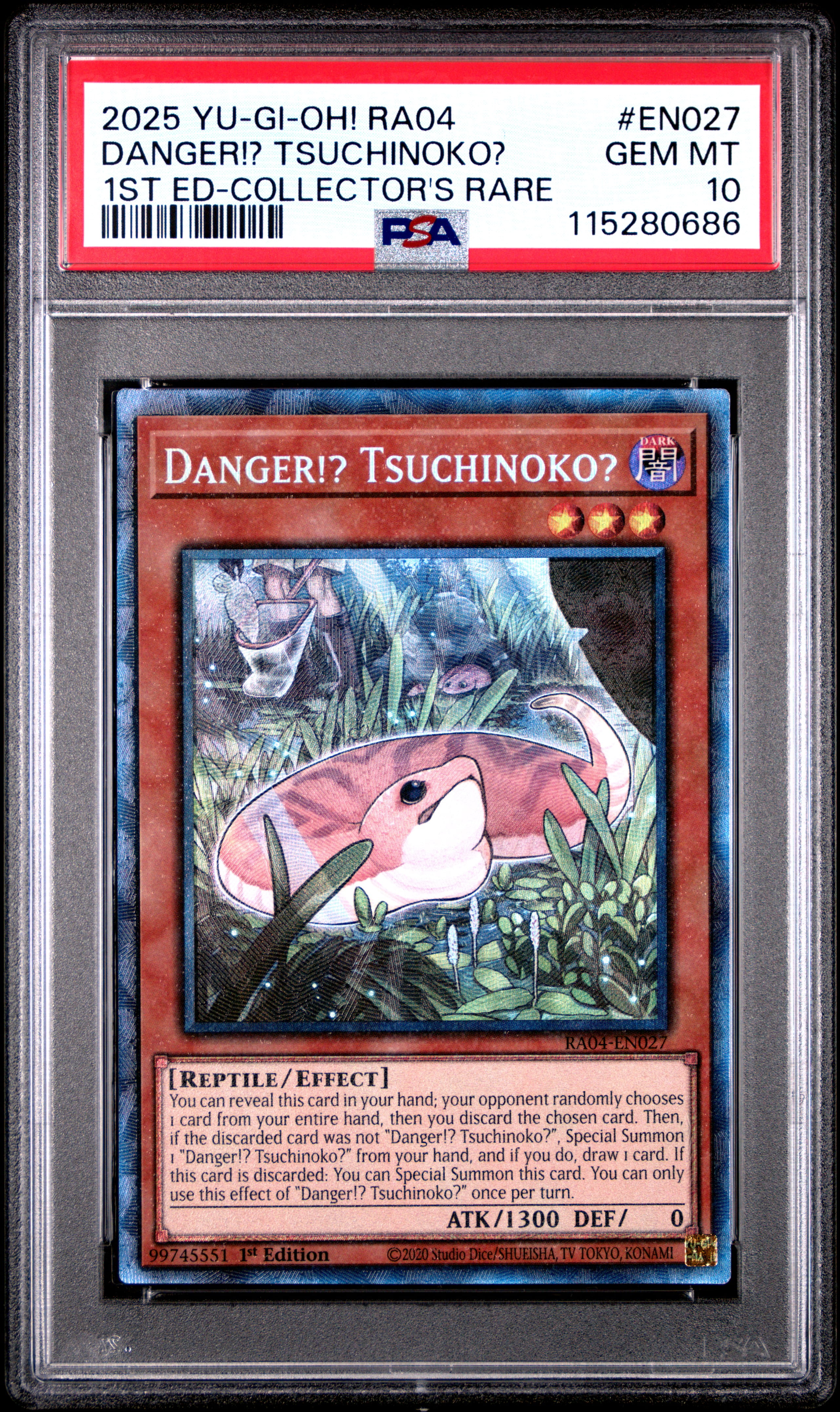 Yu Gi Oh! TCG, PSA Graded 10 GEM MINT, Danger!? Tsuchinoko? 1St Ed Collector'S Rare #EN027, Ra04 Quarter Century Stampede, Fully Encapsulated Bundle with Compatible Yu Gi Oh! Hard Sealed Case
