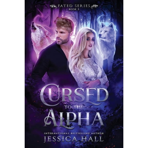 Fated Cursed To The Alpha, Book 3, (Paperback)