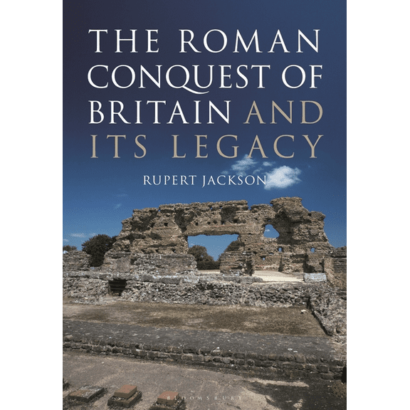 The Roman Occupation of Britain and Its Legacy (Paperback)