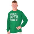 thumbnail image 3 of Worlds Okayest Nephew Aunt Uncle Joke Men's Long Sleeve Tee T Shirt Brisco Brands S, 3 of 5