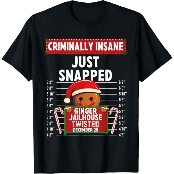 Criminally Insane Ginger Jailhouse Christmas Gingerbread T-Shirt Shirts