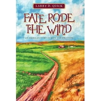 Fate Rode the Wind : An American Story of Hope and Fortitude (Hardcover)