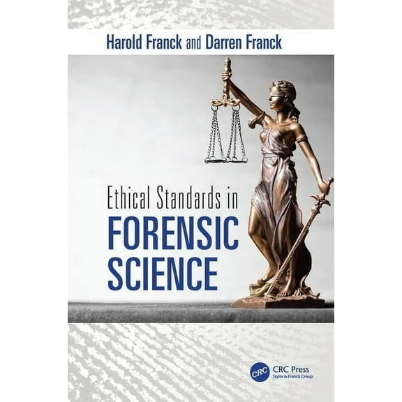 Ethical Standards in Forensic Science, (Hardcover)