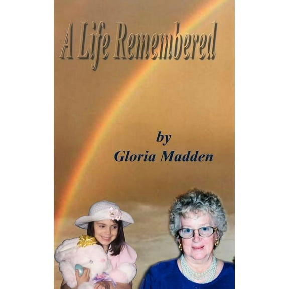 A Life Remembered (Hardcover)