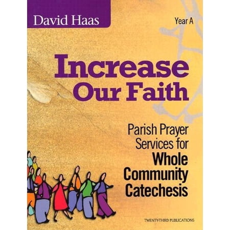 Pre-Owned Increase Our Faith: Parish Prayer Services for Whole Community Catechesis (Paperback) 1585953776 9781585953776