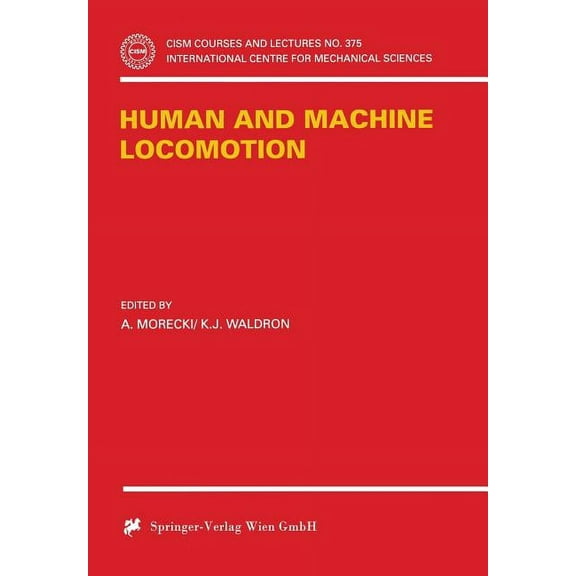 CISM International Centre for Mechanical Human and Machine Locomotion, Book 375, (Paperback)