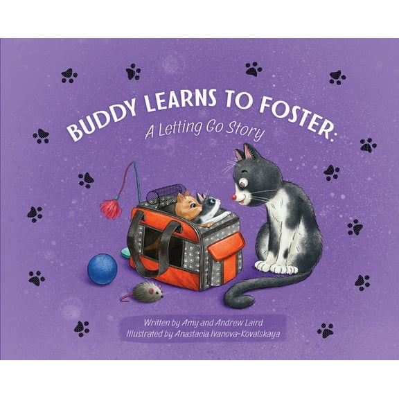 Buddy Learns to Foster: A Letting Go Story, (Hardcover)