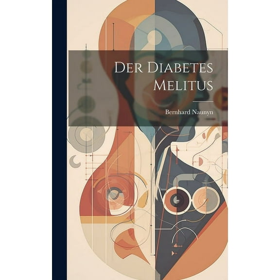 Der Diabetes Melitus (Hardcover)