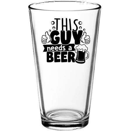 

This Guy Needs a Beer Funny Pint Glass