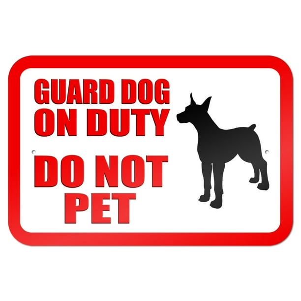 Guard Dog on Duty Do Not Pet 9" x 6" Metal Sign