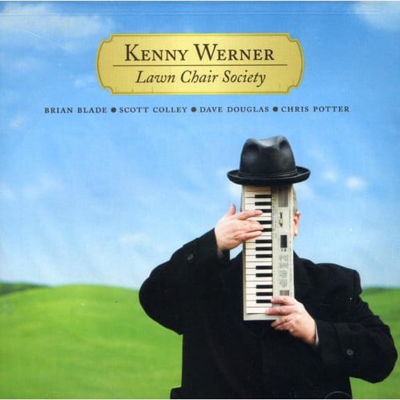 Kenny Werner - Lawn Chair Society - Music & Performance - CD