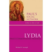Pauls Social Network: Lydia : Paul's Cosmopolitan Hostess (Paperback)