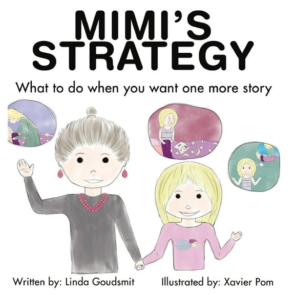MIMI'S STRATEGY What to do when you want one more story, (Hardcover)