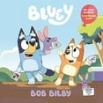 thumbnail image 2 of Bob Bilby: a Bilingual Bluey Book / un Libro Bilingüe de Bluey (Bilingual edition) (Paperback), 2 of 2