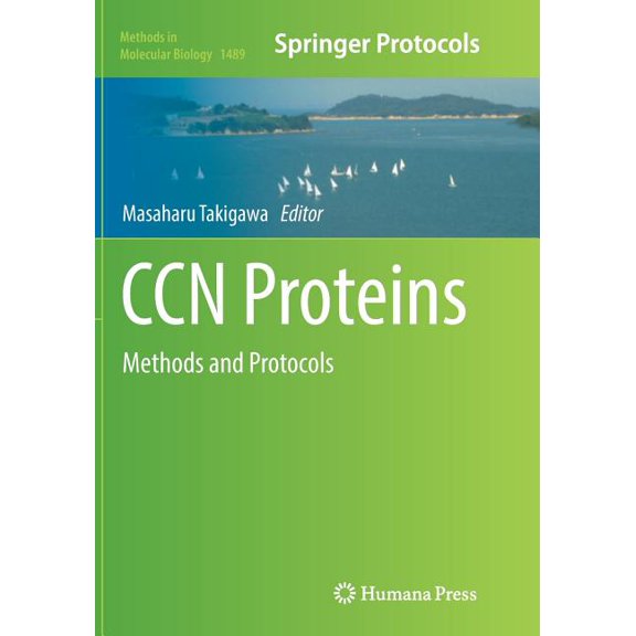 Methods in Molecular Biology Ccn Proteins: Methods and Protocols, Book 1489, (Paperback)