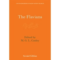 Lactor Sourcebooks in Ancient History The Flavians, Book 20, (Paperback)