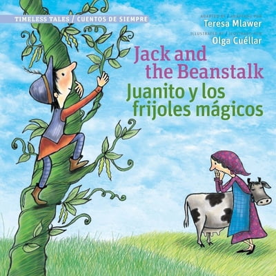 Pre-Owned Jack and the Beanstalk / Juanito Y Los Frijoles Magicos (Timeless Tales) (Paperback) 0988325365 9780988325364